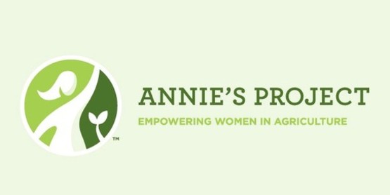 Annie’s Project, Empowering Women in Agriculture Annie’s Project