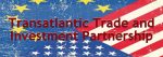 TTIP-Transatlantic Trade and Investment Partnership