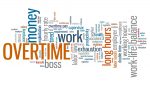 Overtime - employment issues and concepts word cloud
