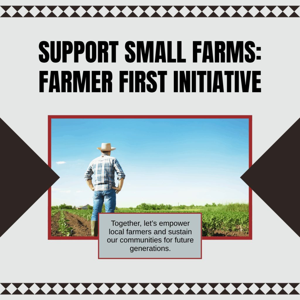 Small Farms Farmer First Initiative